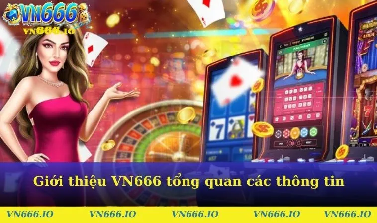 Giới thiệu VN666 tổng quan các thông tin